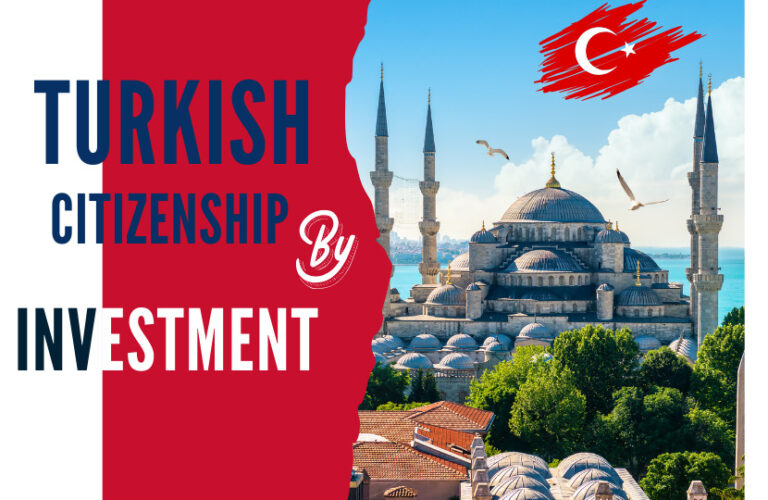 Acquiring Turkish Citizenship through Investment: Your Gateway to a Vibrant Future